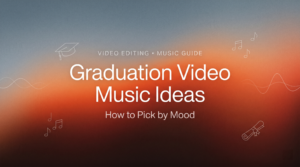 Discover top graduation video music ideas and learn how to pick the perfect song by mood for your special video.